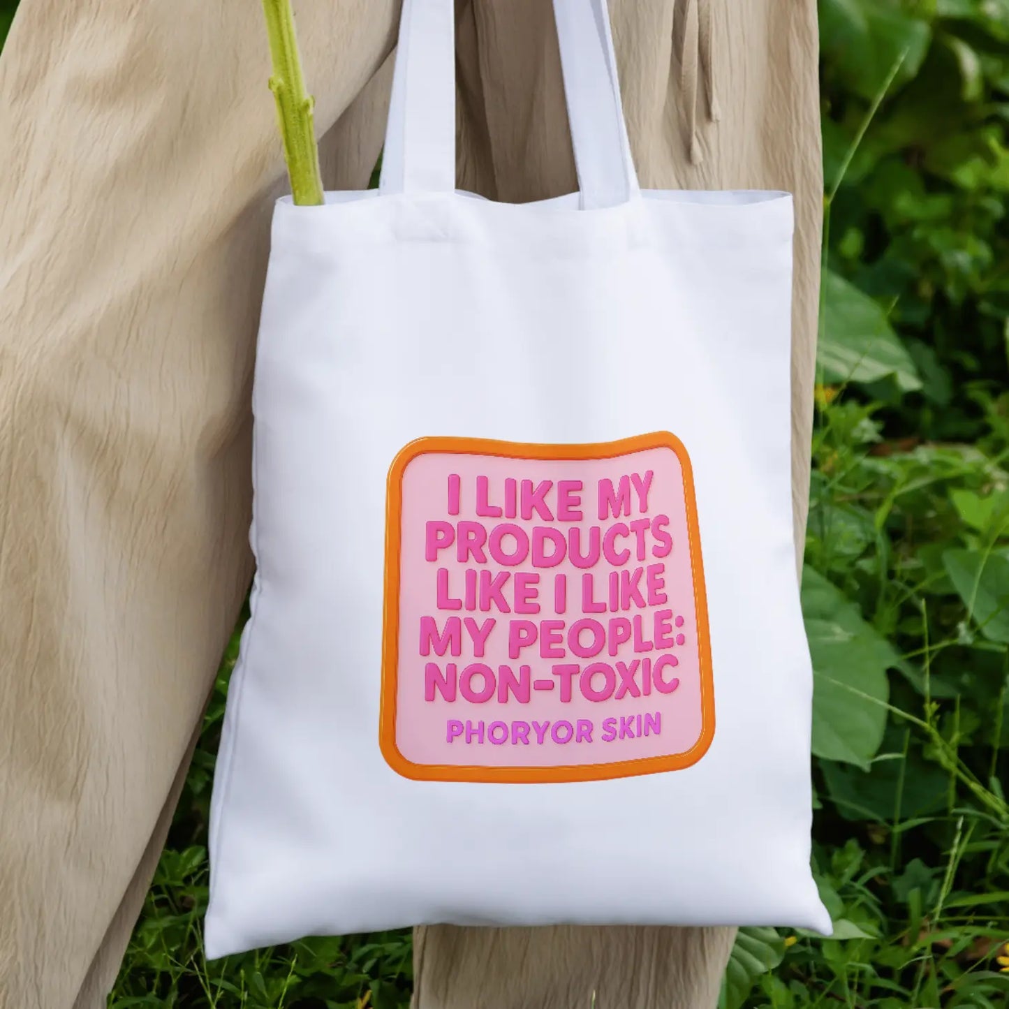NON TOXIC Tote - I like my products like I like my people Phoryor Skin